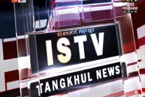 6 30 PM ISTV TANGKHUL NEWS 26TH APRIL 2025
